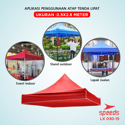 SPEEDS Atap Terpal Tenda Pameran Bazar Indoor Outdoor Ukuran 2.5x2.5m Tenda Lipat Tenda Jualan Kain Oxford 600D Waterproof 030-15